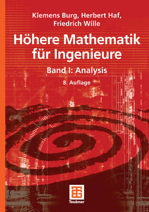 Book cover of Höhere Mathematik für Ingenieure Band I: Analysis (8Aufl. 2008) (Teubner-Ingenieurmathematik)