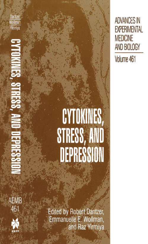 Book cover of Cytokines, Stress, and Depression (1999) (Advances in Experimental Medicine and Biology #461)