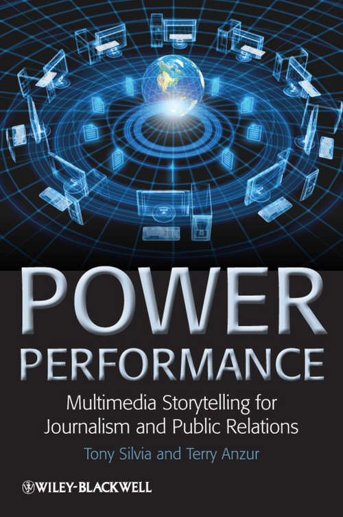 Book cover of Power Performance: Multimedia Storytelling for Journalism and Public Relations
