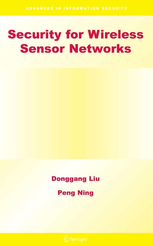 Book cover of Security for Wireless Sensor Networks (2007) (Advances in Information Security #28)