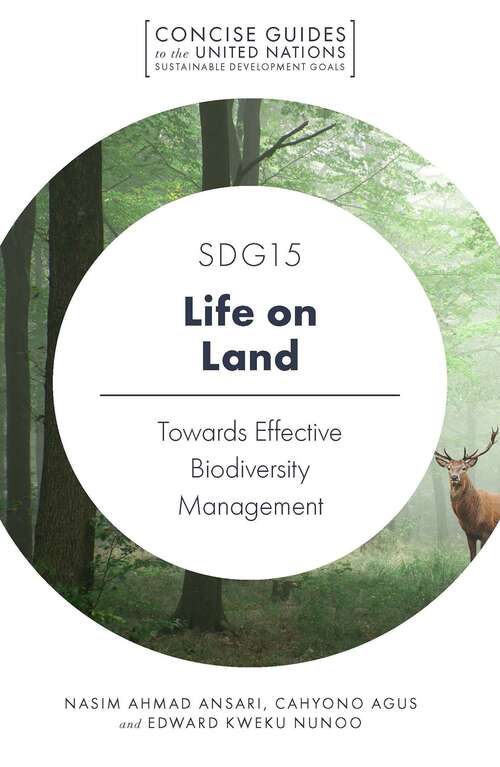 Book cover of SDG15 – Life on Land: Towards Effective Biodiversity Management (Concise Guides to the United Nations Sustainable Development Goals)