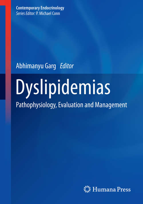 Book cover of Dyslipidemias: Pathophysiology, Evaluation and Management (2015) (Contemporary Endocrinology)