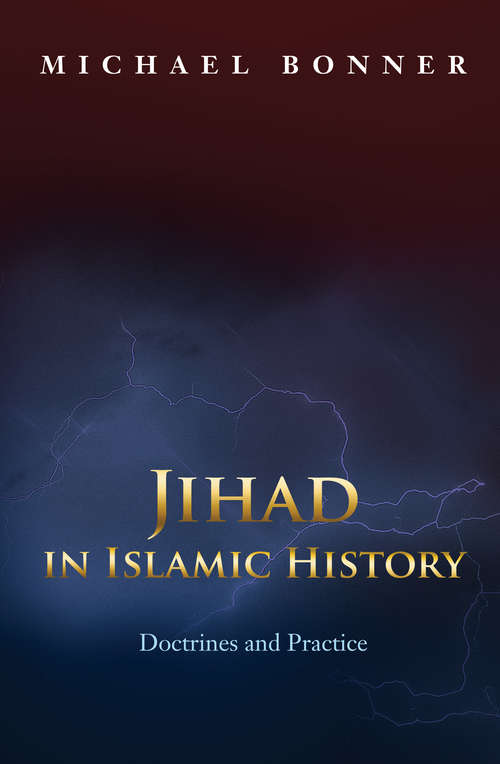 Book cover of Jihad in Islamic History: Doctrines and Practice