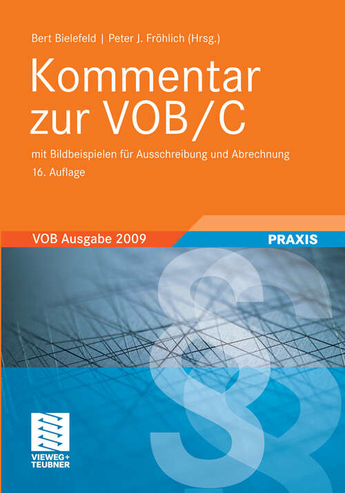 Book cover of Kommentar zur VOB/C: Ausgabe 2009, mit Bildbeispielen für Ausschreibung und Abrechnung (16. Aufl. 2011)