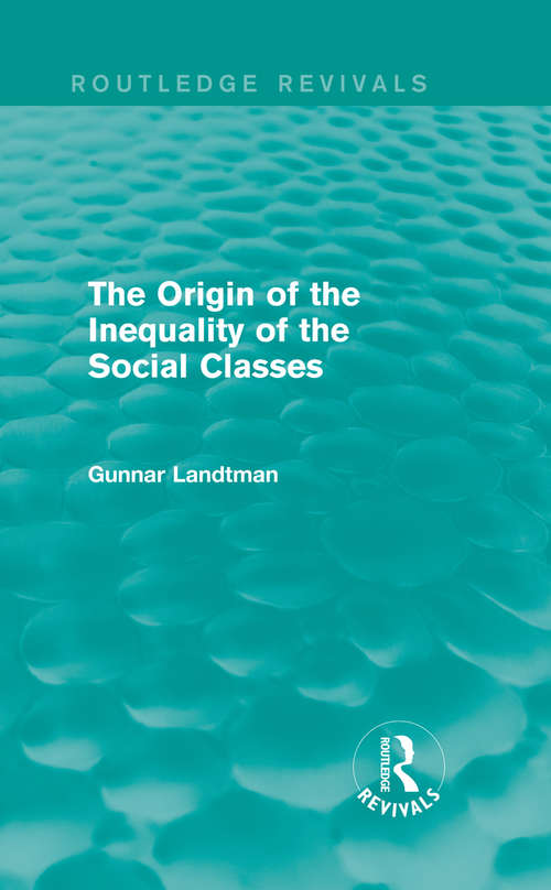 Book cover of The Origin of the Inequality of the Social Classes (Routledge Revivals)