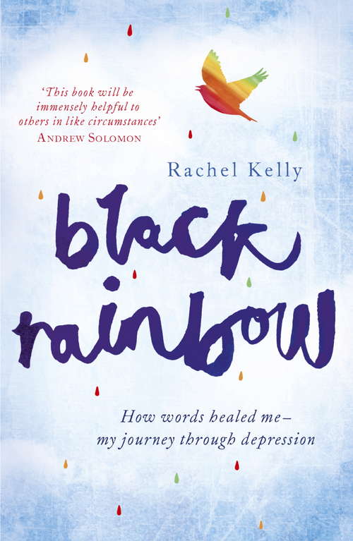 Book cover of Black Rainbow: How words healed me: my journey through depression
