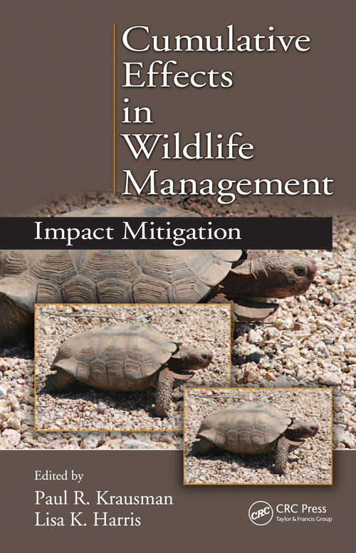 Book cover of Cumulative Effects in Wildlife Management: Impact Mitigation