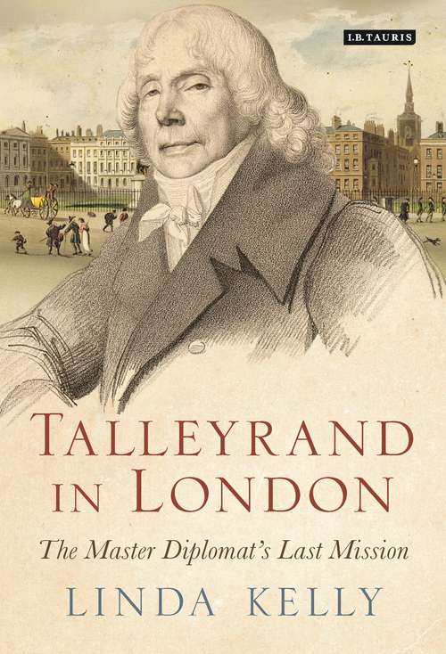 Book cover of Talleyrand in London: The Master Diplomat's Last Mission