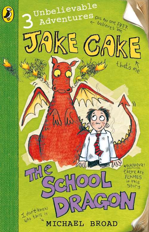 Book cover of Jake Cake: The School Dragon (3) (Jake Cake Ser.)