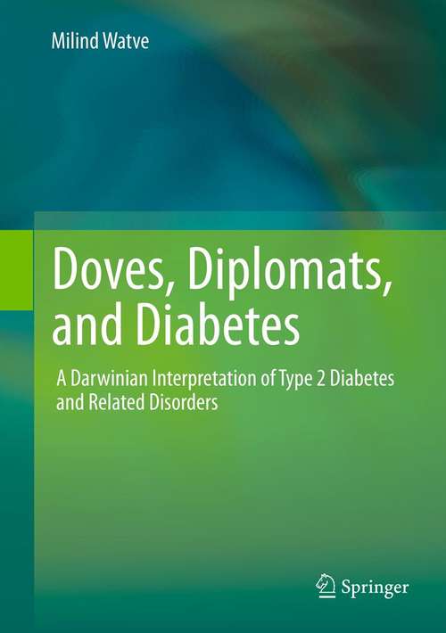 Book cover of Doves, Diplomats, and Diabetes: A Darwinian Interpretation of Type 2 Diabetes and Related Disorders (2013)