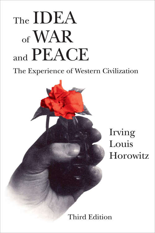 Book cover of The Idea of War and Peace: The Experience of Western Civilization (3)