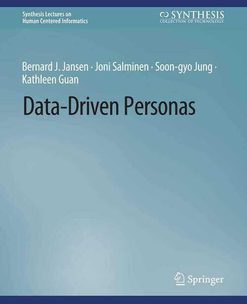 Book cover of Data-Driven Personas (Synthesis Lectures on Human-Centered Informatics)