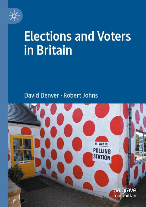 Book cover of Elections and Voters in Britain (1st ed. 2022)
