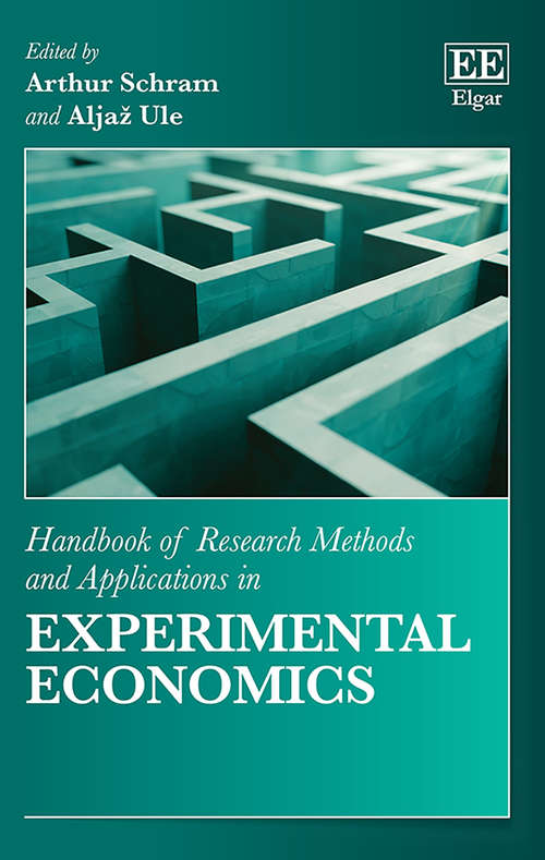 Book cover of Handbook of Research Methods and Applications in Experimental Economics (Handbooks of Research Methods and Applications series)