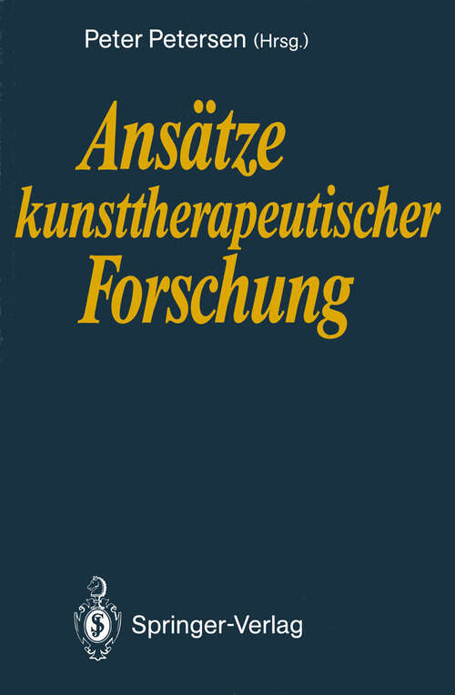 Book cover of Ansätze kunsttherapeutischer Forschung (1990)