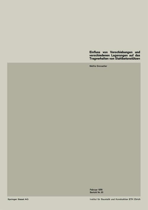 Book cover of Einfluss von Verschiebungen und verschiedenen Lagerungen auf das Tragverhalten von Stahlbetonstützen (1976) (Institut für Baustatik und Konstruktion #61)