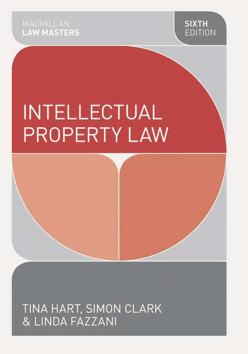 Book cover of Intellectual Property Law (6th ed. 2013) (Macmillan Law Masters)