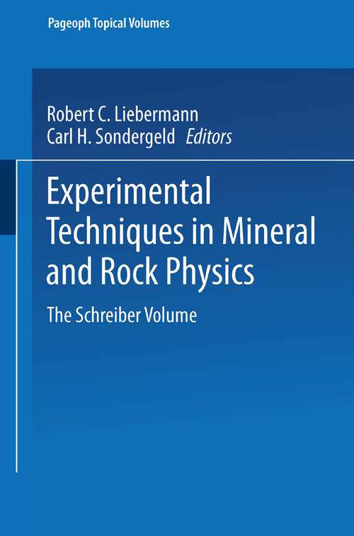 Book cover of Experimental Techniques in Mineral and Rock Physics: The Schreiber Volume (1994) (Pageoph Topical Volumes)