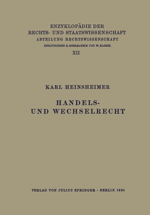 Book cover of Handels- und Wechselrecht (1924) (Enzyklopädie der Rechts- und Staatswissenschaft #34)