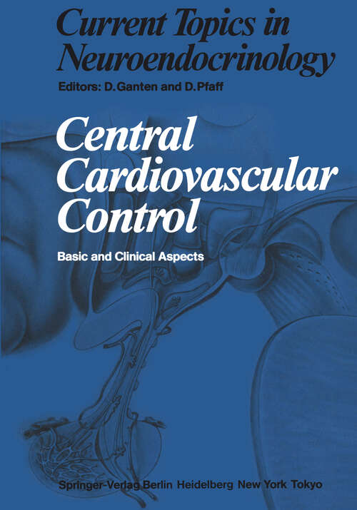 Book cover of Central Cardiovascular Control: Basic and Clinical Aspects (1983) (Current Topics in Neuroendocrinology #3)