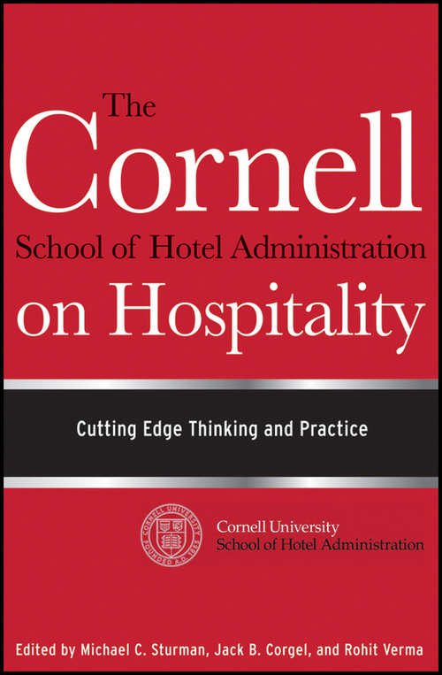 Book cover of The Cornell School of Hotel Administration on Hospitality: Cutting Edge Thinking and Practice