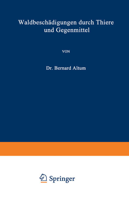 Book cover of Waldbeschädigungen durch Thiere und Gegenmittel (1889)