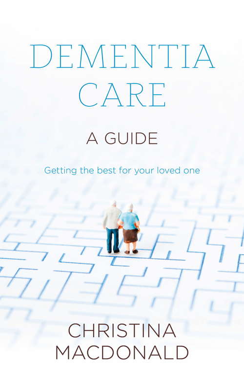 Book cover of Dementia Care: Sheldon Short Guide
