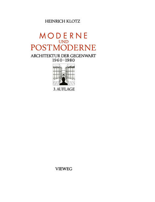 Book cover of Moderne und Postmoderne: Architektur der Gegenwart 1960 – 1980 (3., durchges. Aufl. 1987)