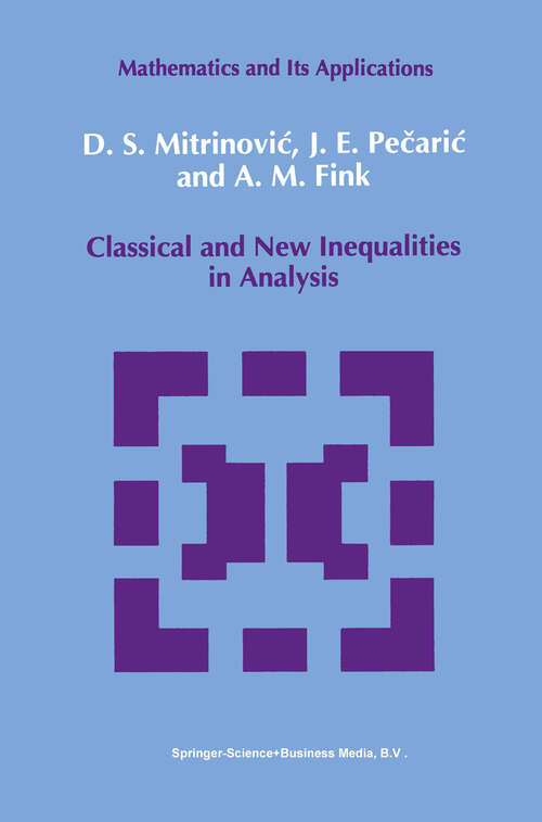 Book cover of Classical and New Inequalities in Analysis (1993) (Mathematics and its Applications #61)