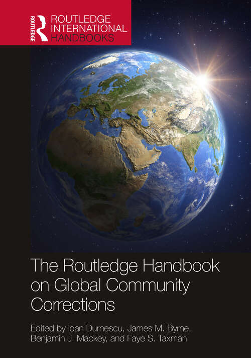 Book cover of The Routledge Handbook on Global Community Corrections (Routledge International Handbooks)