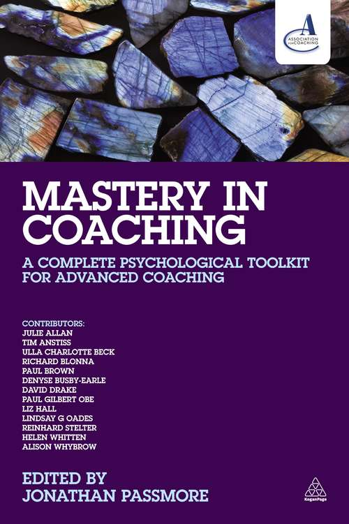 Book cover of Mastery in Coaching: A Complete Psychological Toolkit for Advanced Coaching