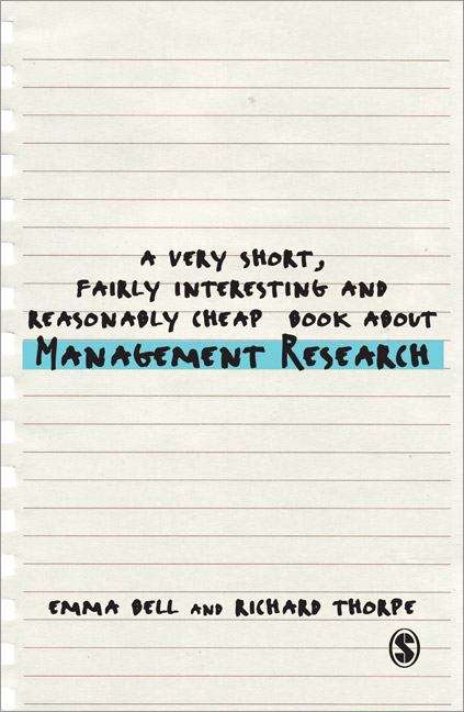 Book cover of A Very Short, Fairly Interesting and Reasonably Cheap Book About Management Research (PDF)