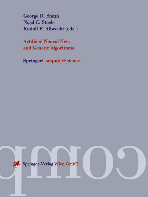 Book cover of Artificial Neural Nets and Genetic Algorithms: Proceedings of the International Conference in Norwich, U.K., 1997 (1998)