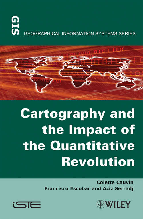 Book cover of Thematic Cartography, Cartography and the Impact of the Quantitative Revolution (Volume 2)