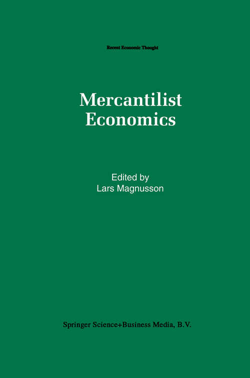 Book cover of Mercantilist Economics (1993) (Recent Economic Thought #33)