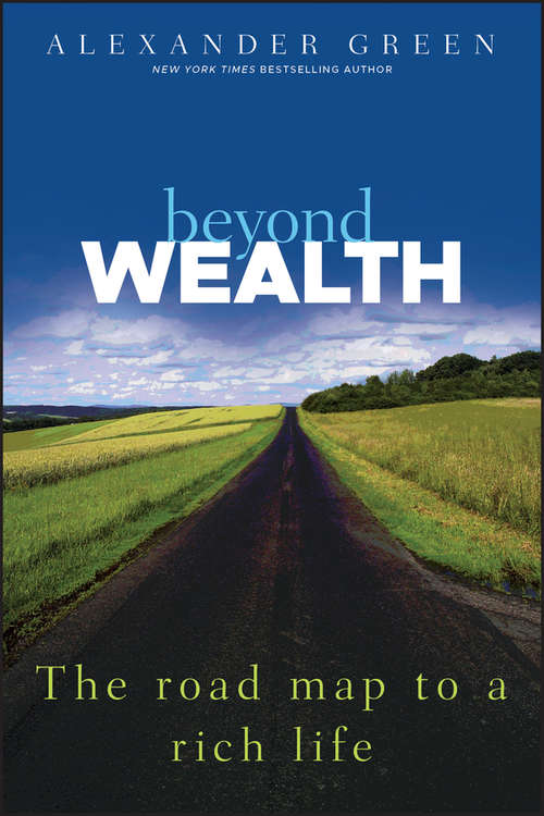 Book cover of Beyond Wealth: The Road Map to a Rich Life