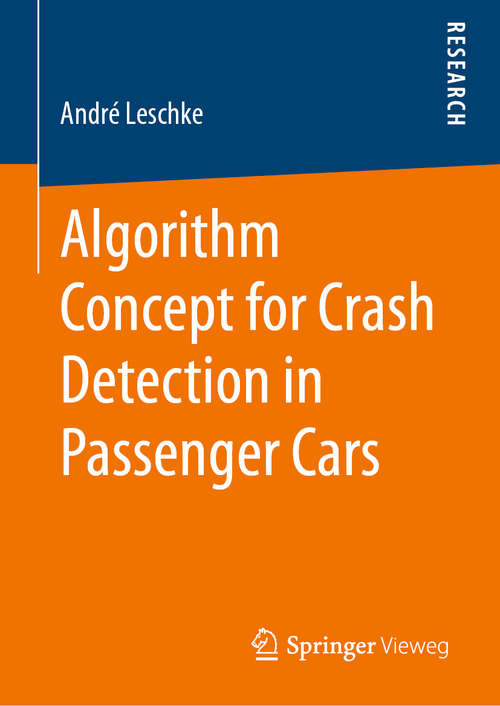 Book cover of Algorithm Concept for Crash Detection in Passenger Cars (1st ed. 2020)
