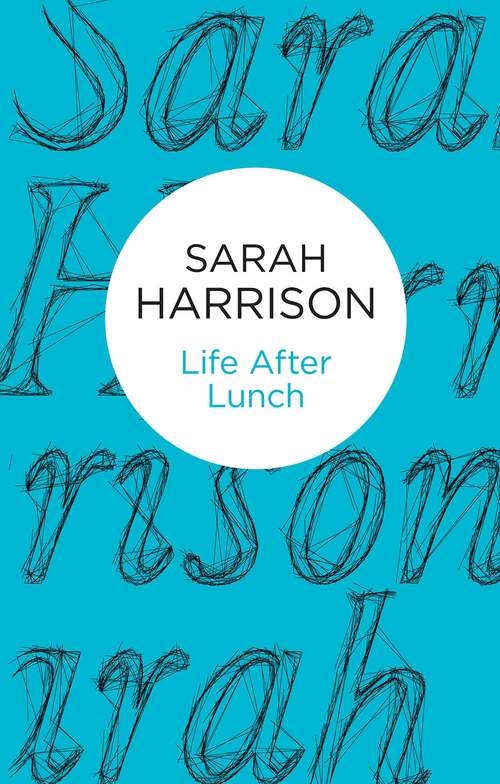 Book cover of Life After Lunch