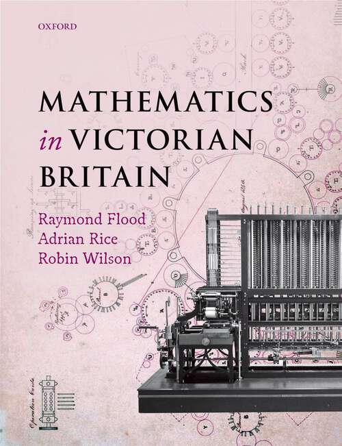 Book cover of Mathematics in Victorian Britain