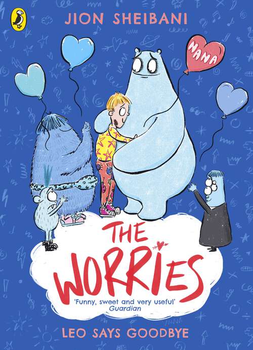Book cover of The Worries: Leo Says Goodbye (The Worries)