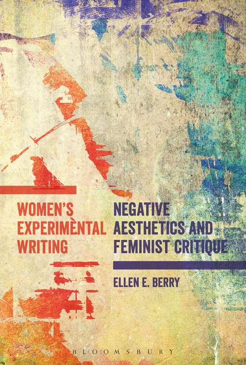 Book cover of Women's Experimental Writing: Negative Aesthetics and Feminist Critique