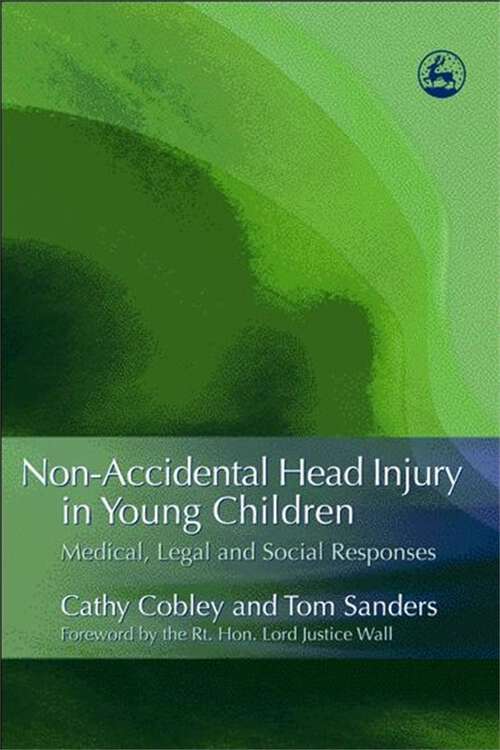 Book cover of Non-Accidental Head Injury in Young Children: Medical, Legal and Social Responses (PDF)