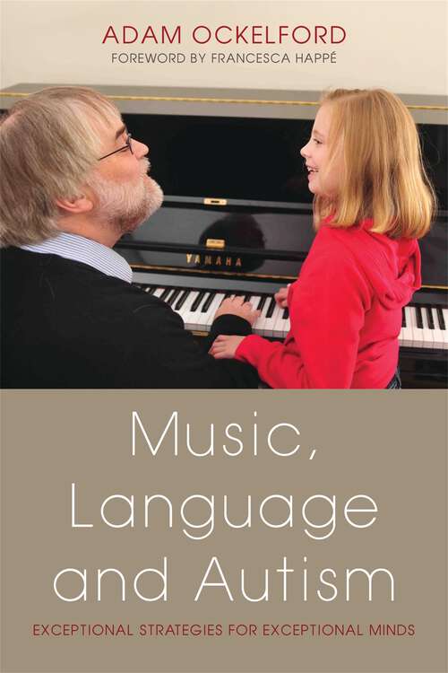 Book cover of Music, Language and Autism: Exceptional Strategies for Exceptional Minds