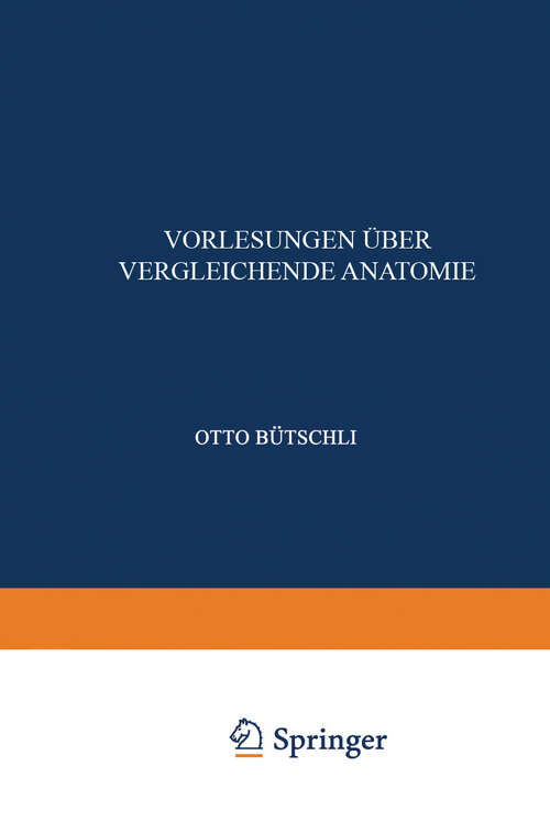 Book cover of Einleitung; Vergleichende Anatomie der Protozoen; Integument und Skelet der Metazoen; Allgemeine Körper- und Bewegungsmuskulatur; elektrische Organe und Nervensystem, Sinnesorgane und Leuchtorgane (1921)