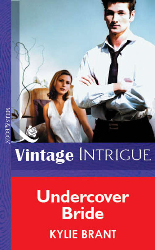 Book cover of Undercover Bride (ePub First edition) (Mills And Boon Vintage Intrigue Ser. #2)