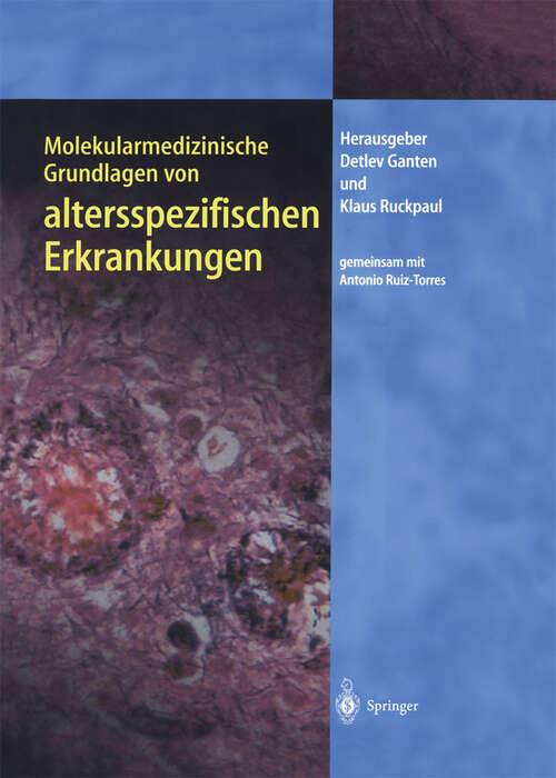 Book cover of Molekularmedizinische Grundlagen von altersspezifischen Erkrankungen (2004) (Molekulare Medizin)