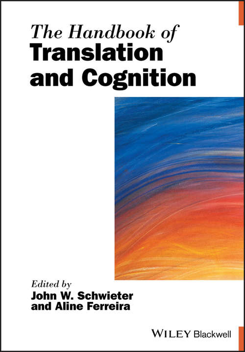 Book cover of The Handbook of Translation and Cognition (Blackwell Handbooks in Linguistics)