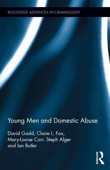 Book cover of Young Men And Domestic Abuse (Routledge Advances In Criminology Series  #18)