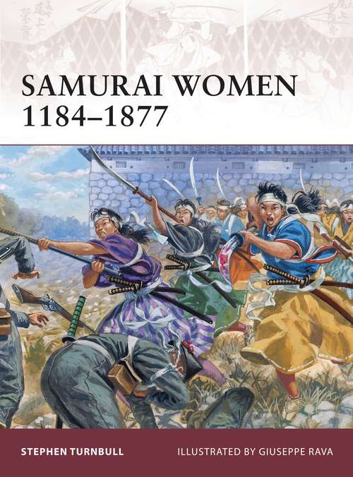 Book cover of Samurai Women 1184–1877 (Warrior)