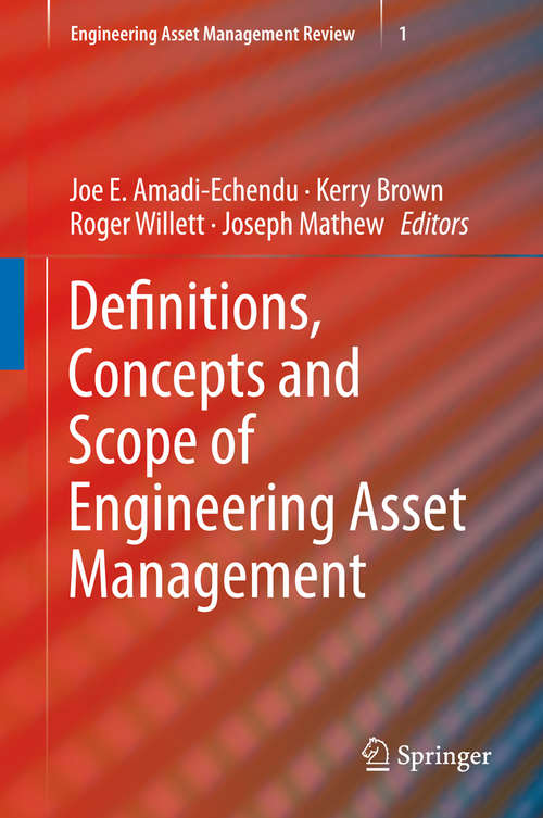 Book cover of Definitions, Concepts and Scope of Engineering Asset Management (2010) (Engineering Asset Management Review #1)